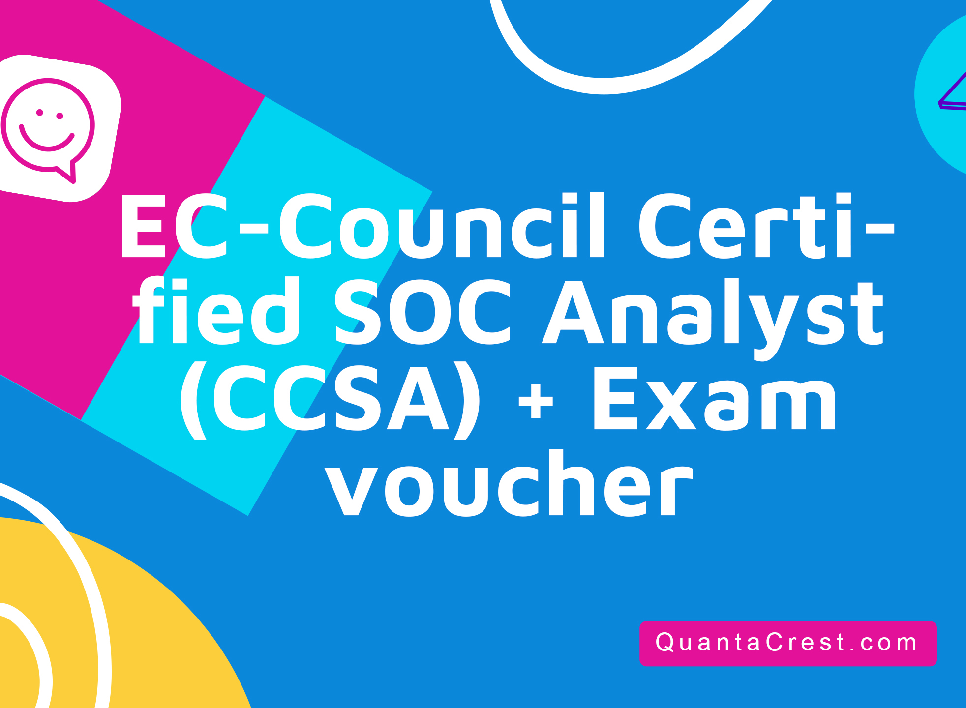 EC-Council Certified SOC Analyst (CCSA) + Exam voucher